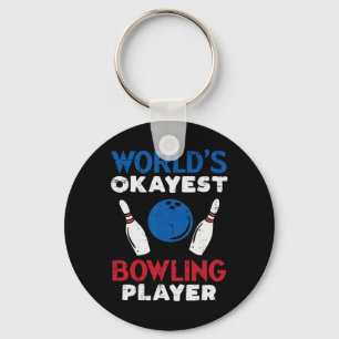 Worlds Okayest Bowling Player Funny Bowler Men Wom Key Ring