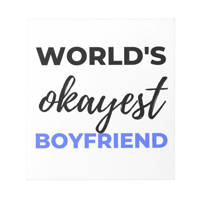 World's Okayest Boyfriend Black Notepad (Front)