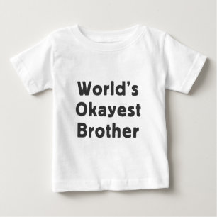 World's Okayest Brother Baby T-Shirt