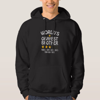 World's Okayest Brother  Humour Big Brother Sister Hoodie