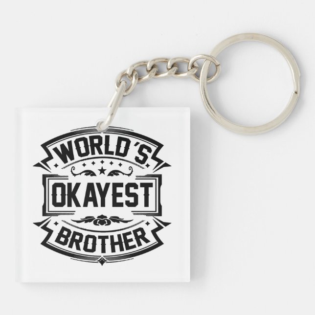 World's Okayest Brother Key Ring (Back)