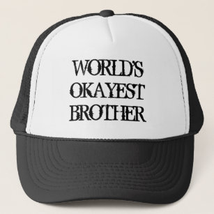 World's Okayest Brother vintage trucker hat