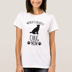 Worlds Okayest Chug Mum - Dog Mum T-Shirt
