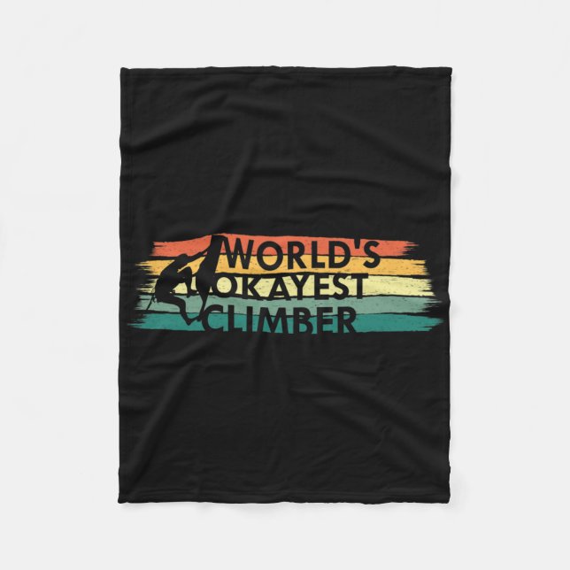 World's Okayest Climber Rock Climbing Gift  Fleece Blanket (Front)