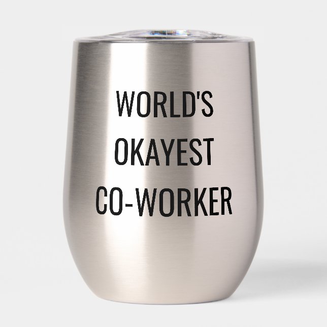 Worlds Okayest Co-worker funny quote (Front)