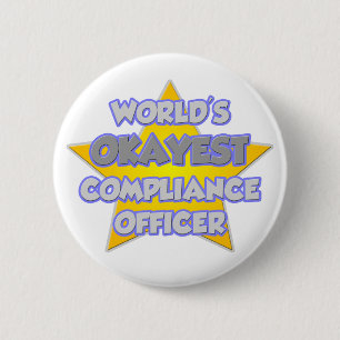World's Okayest Compliance Officer .. Joke 6 Cm Round Badge
