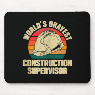 Worlds Okayest Construction Supervisor Cool Projec Mouse Pad