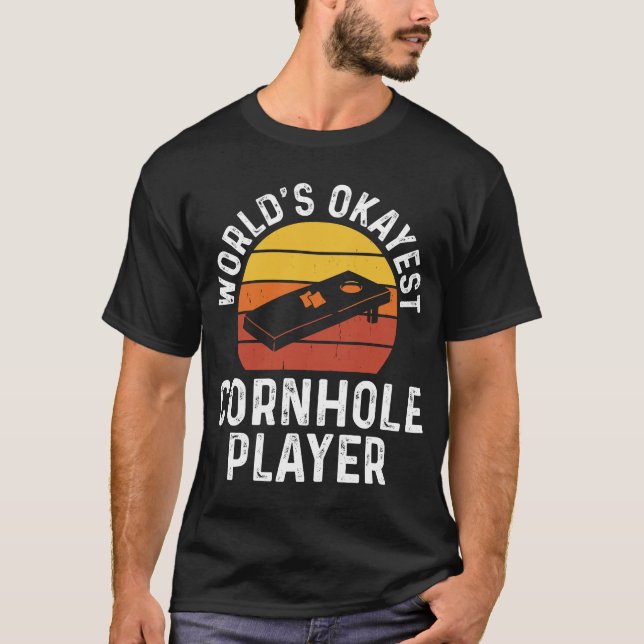World's Okayest Cornhole Player - Funny Baggo T-Shirt (Front)