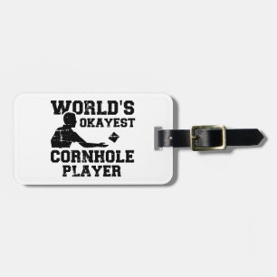 World's okayest cornhole player luggage tag