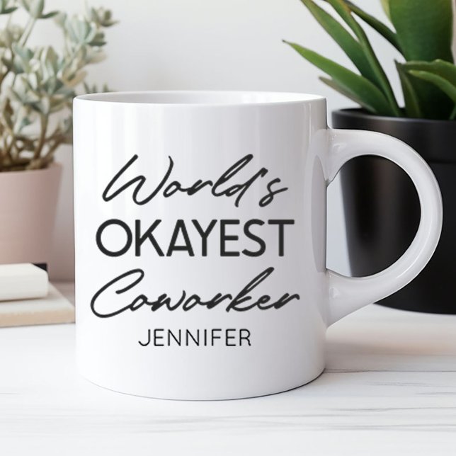 World's Okayest Coworker Funny Humour Custom Name Coffee Mug (Creator Uploaded)