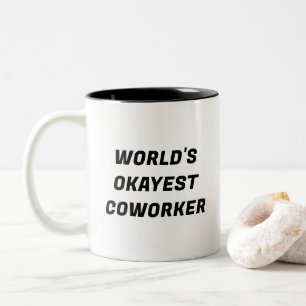 World's Okayest Coworker Funny Typography Mug