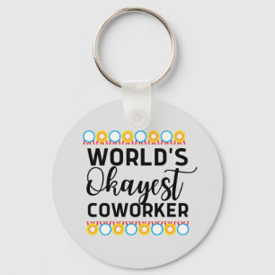 World's okayest coworker key ring