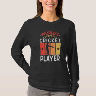 World's Okayest Cricket Player Saying Sports  Cric T-Shirt