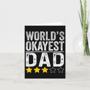 Worlds Okayest Dad Fathers Day For Men  Card