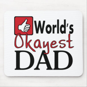 World's okayest dad funny father's day mousepad