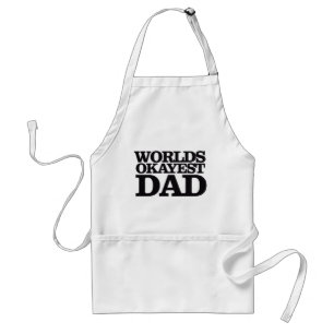 Worlds Okayest Dad Standard Apron