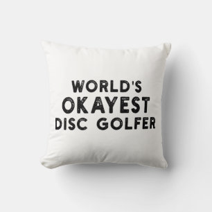 World's Okayest Disc Golfer Disc Golf Dad Cushion