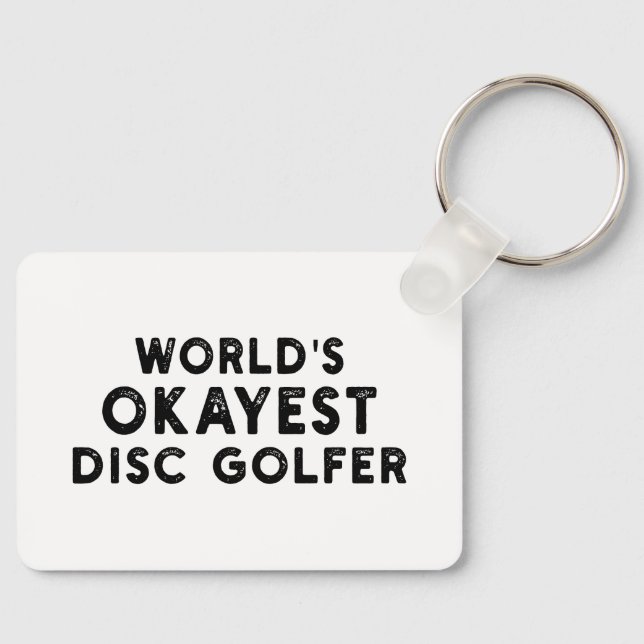 World's Okayest Disc Golfer Disc Golf Dad Key Ring (Front)