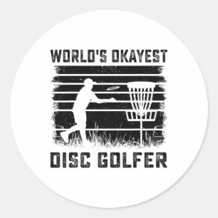 World's Okayest Disc Golfer - Funny Disc Golf Love Classic Round Sticker
