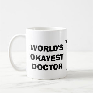 World's Okayest Doctor Coffee Mug