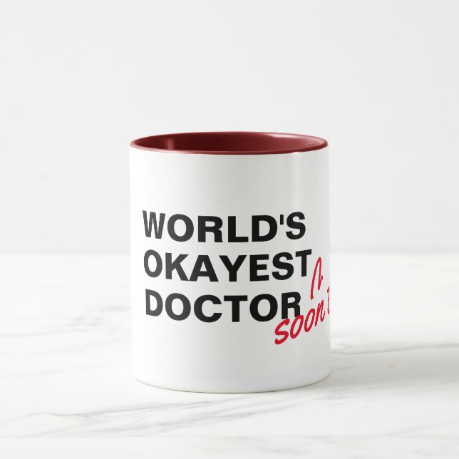world's okayest doctor medical pun funny mug (Center)