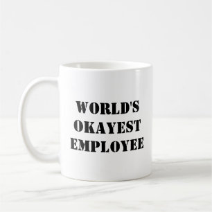 World's Okayest Employee Funny Mug