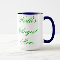 World's Okayest (Fancy) Mum