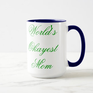 World's Okayest (Fancy) Mum Mug