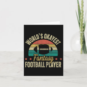 Worlds Okayest Fantasy Football Player Fantasy Foo Card