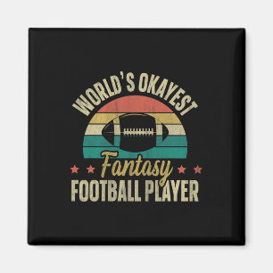 Worlds Okayest Fantasy Football Player Fantasy Foo Magnet