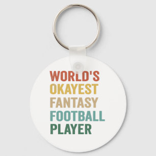 World's Okayest Fantasy Football Player Funny Gift Key Ring