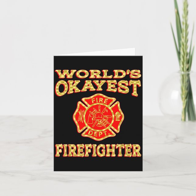 Worlds Okayest Firefighter Fireman Funny Firefight Card (Front)