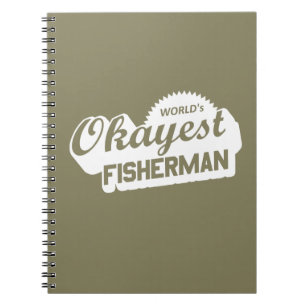 World's Okayest Fisherman Notebook