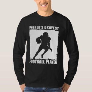 Worlds Okayest Football Player Lineman American Fo T-Shirt