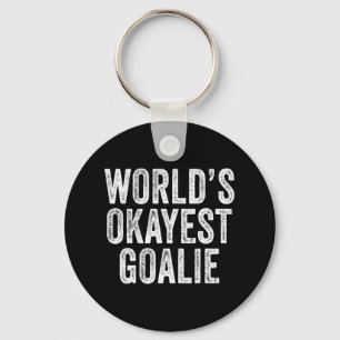 World's Okayest Goalie Soccer Lacrosse Sports Vint Key Ring