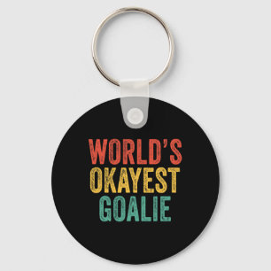 World's Okayest Goalie Soccer Lacrosse Sports Vint Key Ring