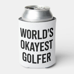 World's Okayest Golfer Dad Father's Day Golfing  Can Cooler