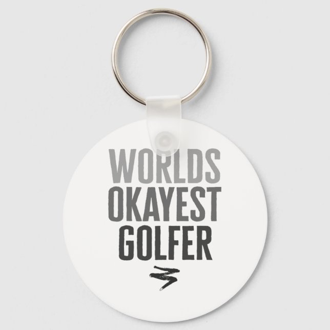 Worlds Okayest Golfer Funny Gift  Key Ring (Front)