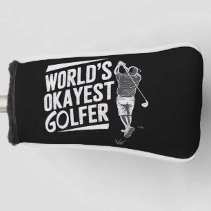 World's Okayest Golfer Funny Golf Lover Golfing Head Cover