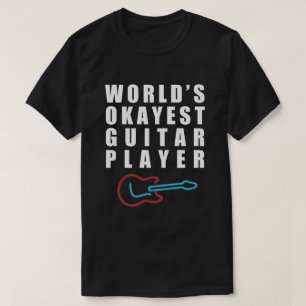 World's Okayest Guitar Player, Funny T-Shirt