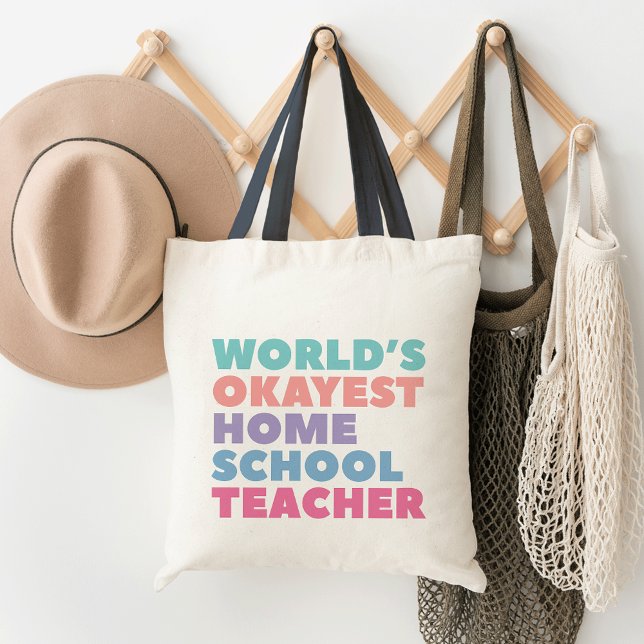 World's Okayest Homeschool Teacher Tote Bag (Creator Uploaded)