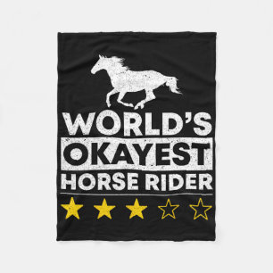 Worlds Okayest Horse Rider Equestrian Horseck Ridi Fleece Blanket