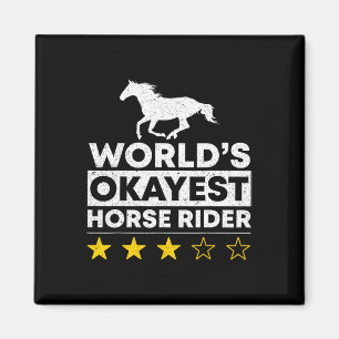 Worlds Okayest Horse Rider Equestrian Horseck Ridi Magnet