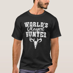 Worlds Okayest Hunter Wildlife Fishing Hunting T-Shirt