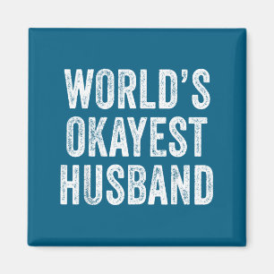 World's okayest husband father's day dad distresse magnet