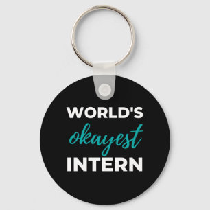 World's Okayest Intern Key Ring