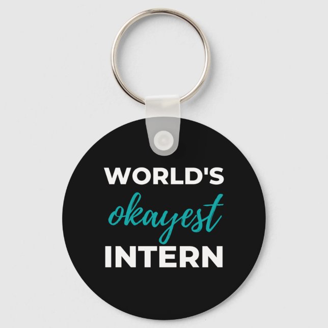 World's Okayest Intern Key Ring (Front)