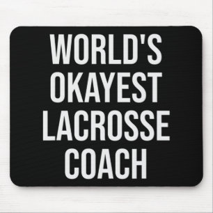 World's Okayest Lacrosse Coach Gift Mouse Pad