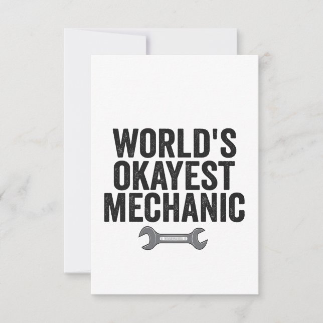 World's Okayest Mechanic Funny Auto repairman Gift Thank You Card (Front)
