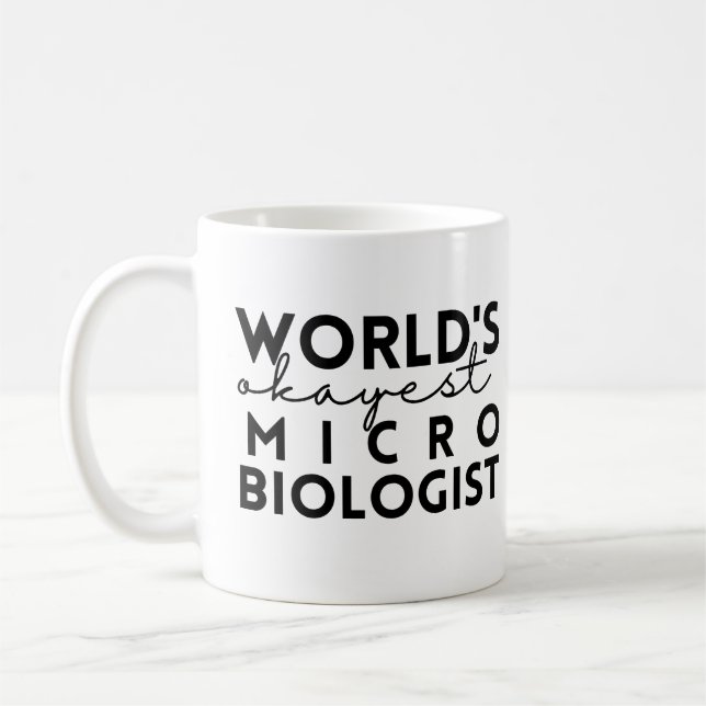 World's Okayest Microbiologist Coffee Mug (Left)